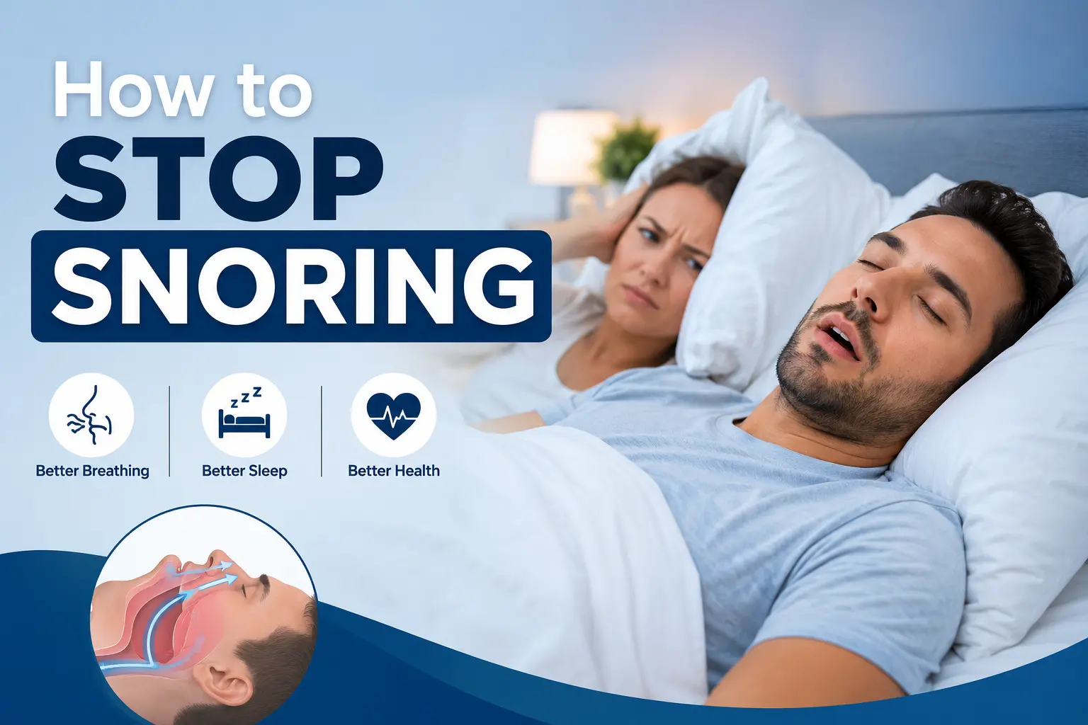 How to Stop Snoring: Natural Remedies & Proven Fixes