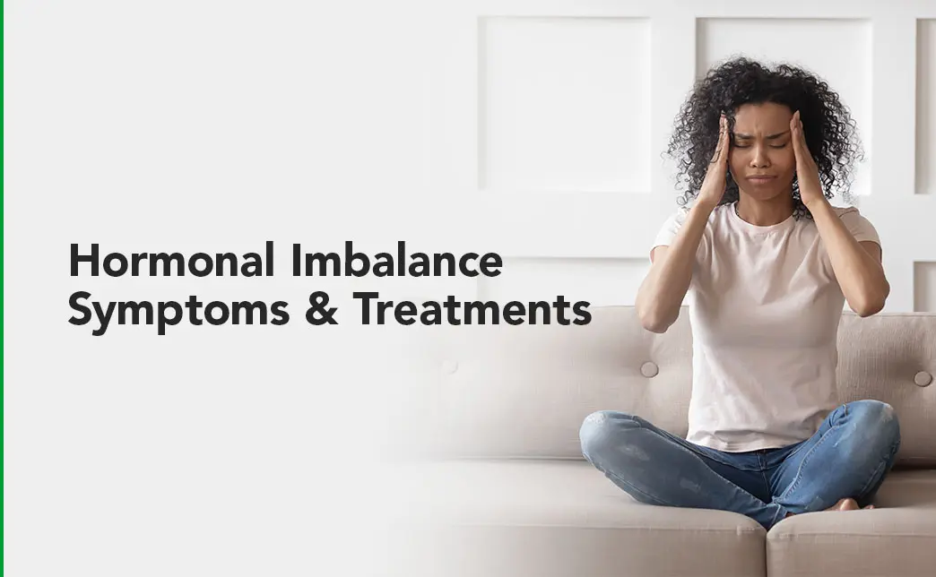 Hormonal Fluctuations: Top Signs Your Hormones Are Out of Balance